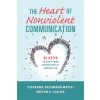 The Heart of Nonviolent Communication: 25 Keys to Shift from Separation to Connection (Paperback)