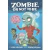 Zombie, or Not to Be (Paperback)