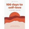 100 Days of Self-Love: A Guided Journal to Help You Calm Self-Criticism and Learn to Love Who You Are (Paperback)