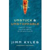 Unstuck & Unstoppable: Shake Off the Past, Find Your Purpose, Get on with Your Life (Paperback)