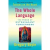 The Whole Language: The Power of Extravagant Tenderness (Paperback)