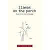 Llamas on the Porch: Poems in the Time of Corona