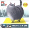 How to Be a Cat/How to Be a Dog (the Secret Life of Pets 2)