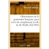 [POD] Nouvelles observations sur la grammaire fran?ise, pour servir de compl?ent ?celle de M. Wailly (Paperback)