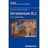 Christentum Ii,1: 4.-14. Jahrhundert (Hardcover)
