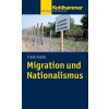 Migration Und Nationalismus (Paperback)
