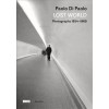 Paolo Di Paolo: Lost World: Photographs 1954-1968