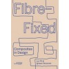 Fibre-Fixed: Composites in Design