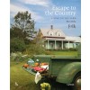 Escape to the Country: Living on the Farm (Hardcover)