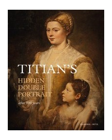 Titian's Hidden Double Portrait: Unveiled After 500 Years