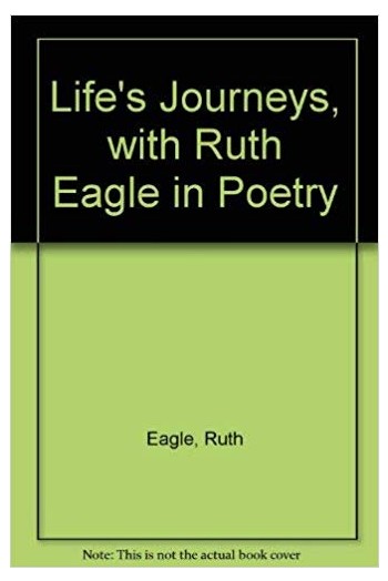 Life's Journeys, with Ruth Eagle in Poetry