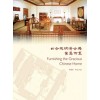 Furnishing the Gracious Chinese Home