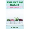 [POD] New on How to Grow Succulents: The Complete Stepped Guide On Simple Practical Instructions To Growing And Managing Succulents (Paperback)
